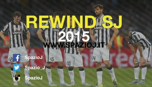 SJ Rewind, il 2015 bianconero: la notte di Berlino, capolinea dei sogni e dei campioni