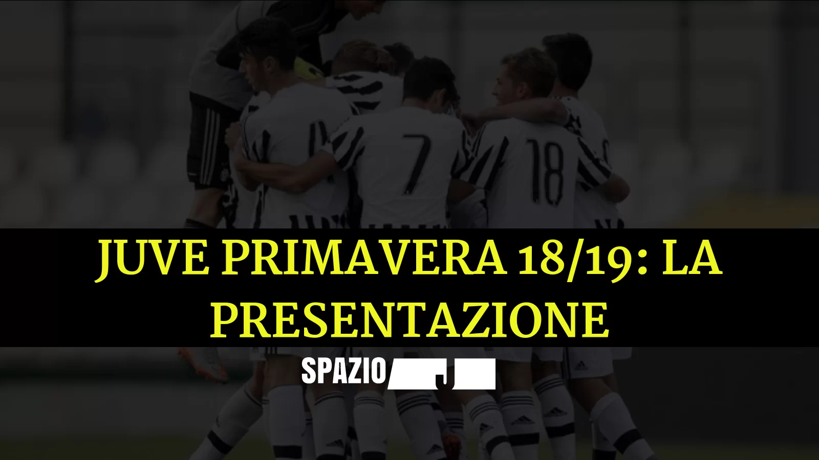 Primavera, tutto pronto per la nuova stagione: ecco l’Under 19 bianconera