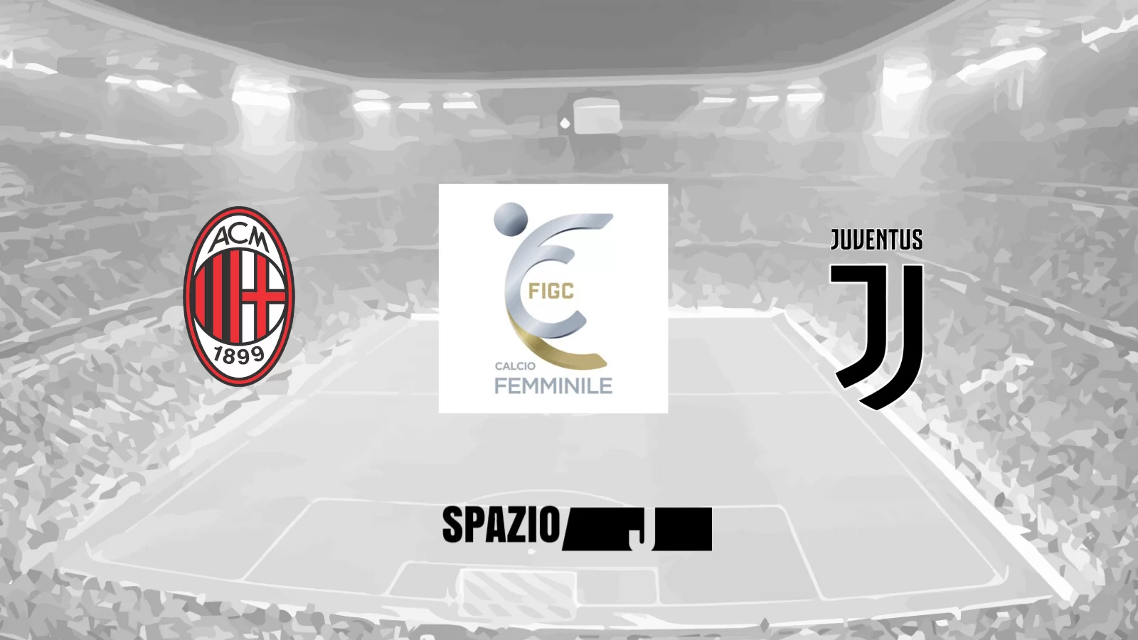 Milan – Juventus Women 2-2: autogol di Fusetti, gol di Staskova, Vitale e Conc