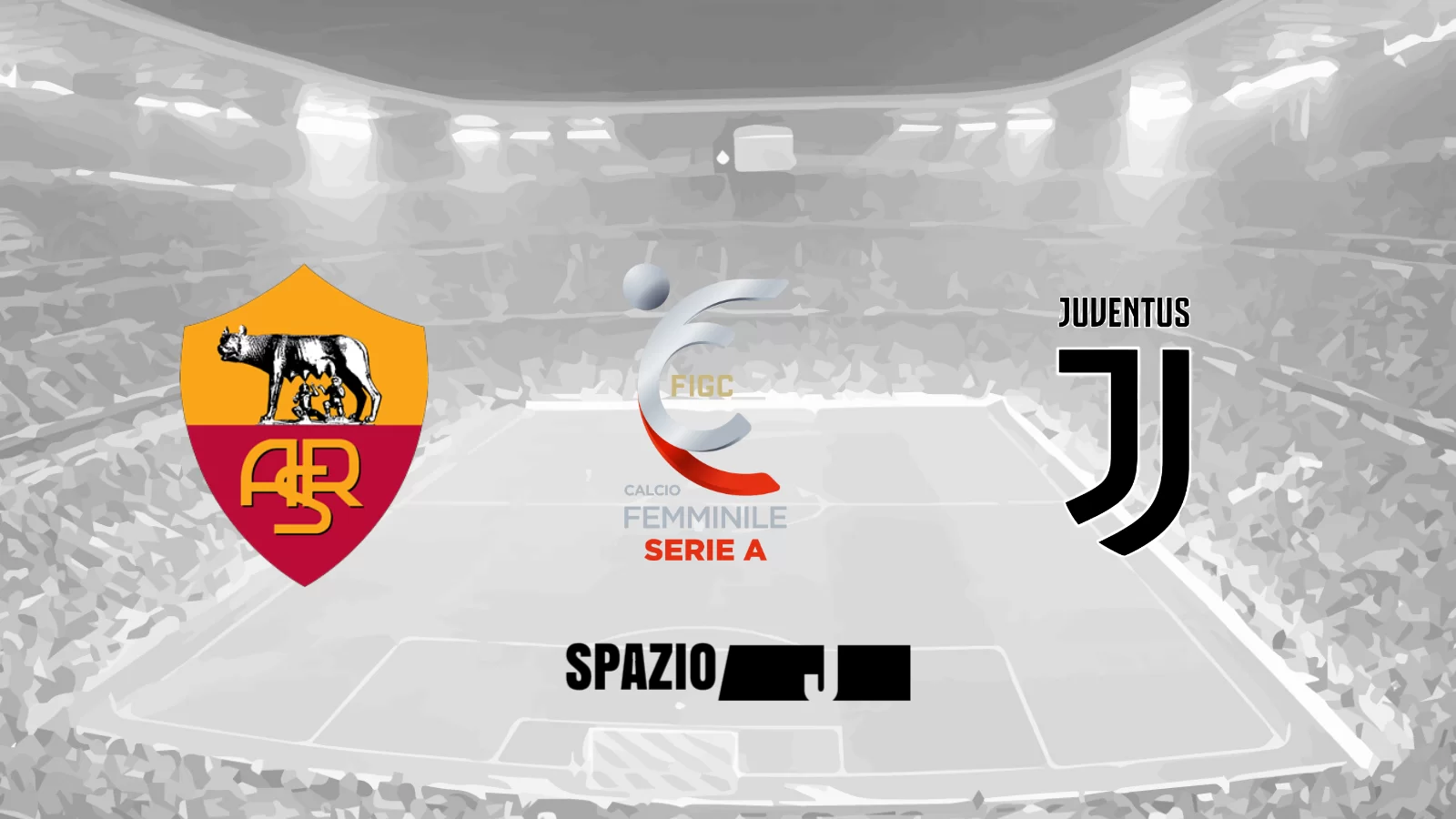Roma-Juventus Women 0-4: bianconere in rete Maria Alves, Girelli, Rosucci e Caruso