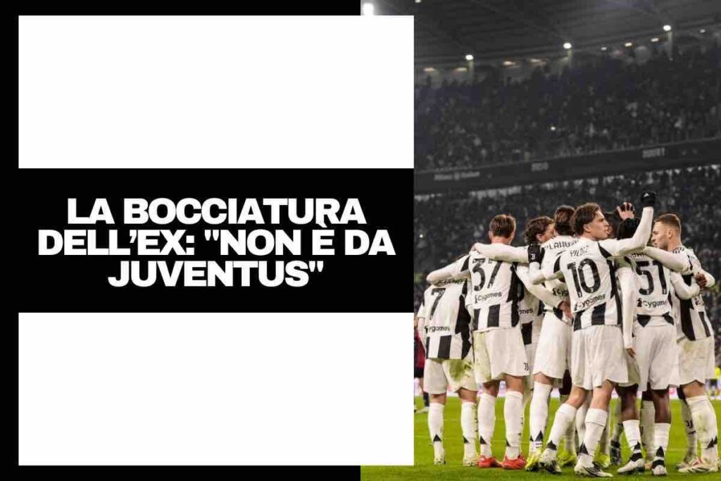 Juve, l'ex bianconero boccia il titolare: "Ha dimostrato di non essere da Juventus"