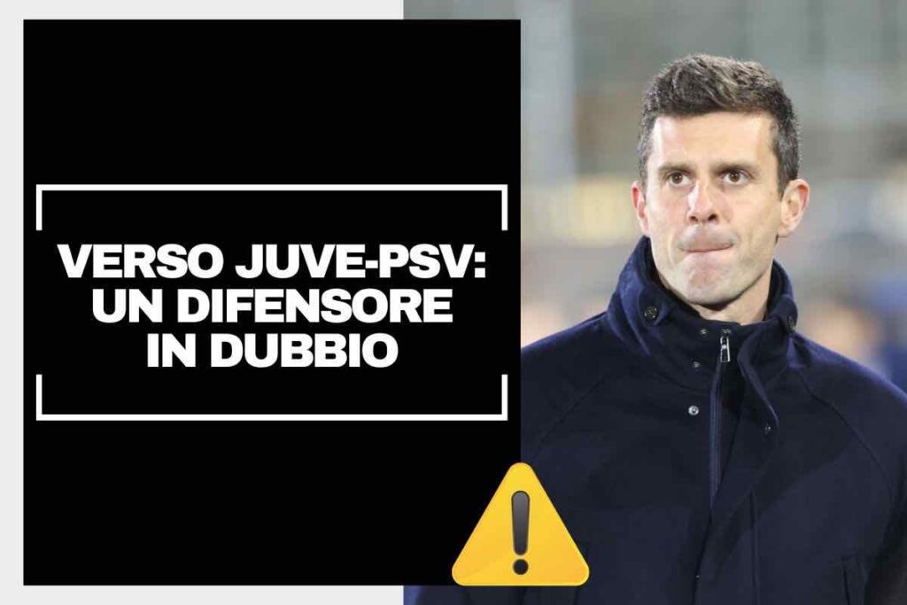 Verso Juventus-PSV, un difensore in dubbio per la sfida: le ultime dall'infermeria