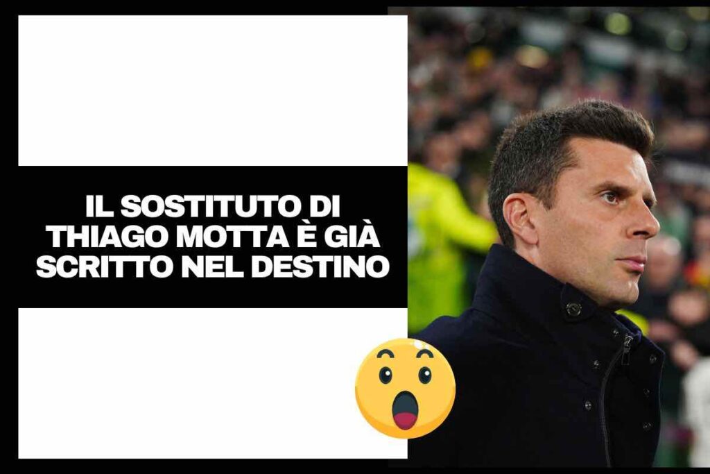 Juve, il dopo Thiago Motta è scritto nel destino: due indizi lo avvicinano ai bianconeri