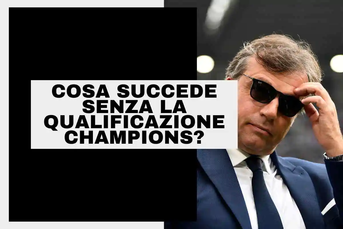 Juve, cosa succede senza la qualificazione Champions?: gli scenari possibili